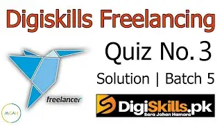 Digiskills Freelancing Quiz 3 Batch 5 Solution | Digiskills | GTECH TV