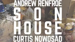 SON HOUSE - Andrew Renfroe & Curtis Nowosad (live studio video)