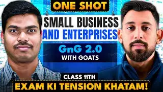 DAY 10 GNG 2.0 | MSME and Business Entrepreneurship | Chapter 8 | Class 11 | Business Studies
