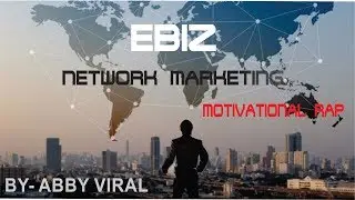 Network Marketing Anthem | Hindi Motivational Rap on MLM | Ebiz Journey With Abby Viral | Must watch