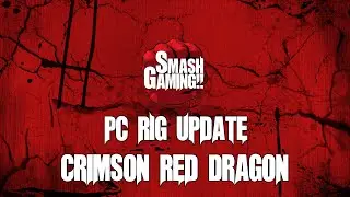 Update On PC Rig Specs