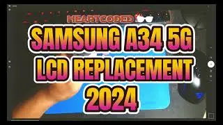Samsung a34 5g lcd with frame replacement - Heartcoded Tutorial
