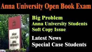 Anna University Open Book Exam Problem | Latest News Today News