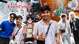 #vlog 5 mela! Anime event!,meet our sensei @VyukSUCKatANIME @priffith 