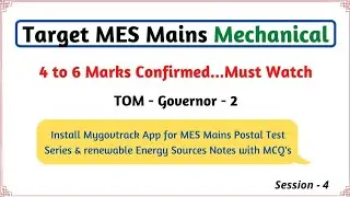 MES Mains Mechanical | IMP Theory Points | Confirmed marks | TOM - Governor - 2