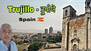 Walking Through the Medieval Streets of Trujillo Spain, Punjabi Vlog 50