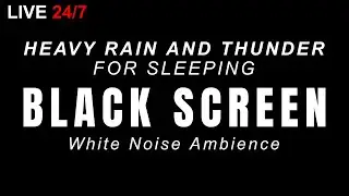 🔴Live Stream, Heavy Rain and Thunder Sounds for Deep Sleep, Stress Relief Black Screen | DARK SCREEN