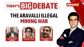 Centre's Aravalli Mining Ban: War Over FSL Report | Exploitation Or Latest Political Flashpoint?