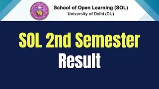 DU SOL 2nd Semester Result 2022 | SOL Reporter.