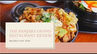 The Banjara Grand Restaurant Review- Virar- Bucket List Duo