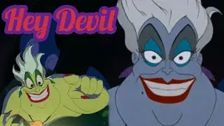 Ursula Hey Devil AMV | The Little Mermaid Villain