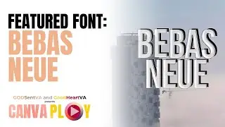 CANVAPLAY | FEATURED FONT: BEBAS NEUE (Canva Fontshord Ebook) #canva #canvadesign #font