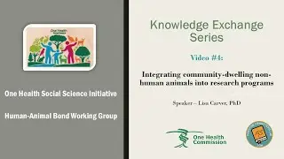 Integrating Community Dwelling Non-Human Animals into Research Programs