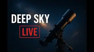 Space Night Live #3 - Deep Sky with my APO Telescope - Nov 06, 2025