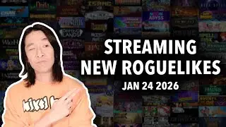 Let's Try New Roguelikes - Jan 24 2026