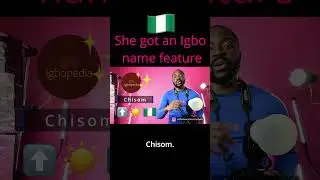 Do you want an Igbo ( Nigerian ) name gift or feature?