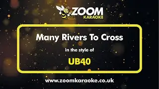UB40 - Many Rivers To Cross - Karaoke Version from Zoom Karaoke