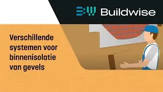 De verschillende systemen voor binnenisolatie van gevels
