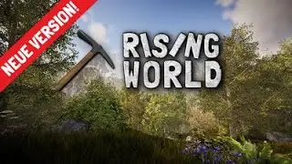 Part 1 ! Rising World neues Update REINGESPIELT ! Frau Playbase allein in der Wildnis