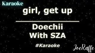 Doechii - girl, get up With SZA (Karaoke)
