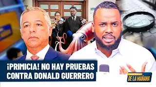 ¡Primicia! Elvin Castillo revela que no hay pruebas contra Donald Guerrero en el caso Calamar