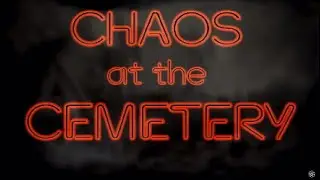 RDO- Chaos in the Cemetery