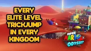 Every Elite Level Trickjump in Every Kingdom: Super Mario Odyssey