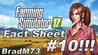 Farming Simulator 17 News - Fact Sheet #10 + NEW IN-GAME FOOTAGE!!!!