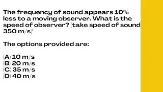 The frequency of sound appears 10% less to a moving observer. What is the speed of observer? 
