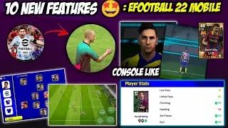 10 New Features In eFootball 2022 Mobile🔥 | First Impression Changes !