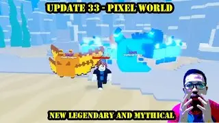 UPDATE 33 - PIXEL WORLD New Aura Tap Skin Aqua UpgradeLegendary And Mythical Pet REBIRTH CHAMPION X