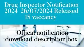 Drug Inspector 2024/ Offical notification