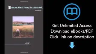 Quantum Field Theory in a Nutshell, 2nd Edition (In a nutshell)