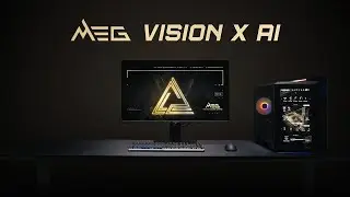 Yapay Zek&acirc;nın G&uuml;c&uuml;ne Dokunun | MEG Vision X AI 2. Nesil