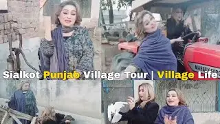 Sialkot Punjab Village Tour | Village Life | Gulnaz | Ail Anjum | Durdana Rehman Official