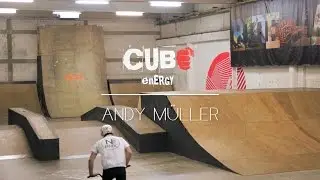 Andy M&uuml;ller - Cube Energy Edit 2017