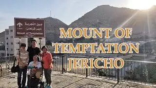 HOLYLAND VISIT: MOUNT OF TEMPTATION: JERICHO CITY