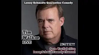 LSQC135: Tim Walkoe (Lenny Schmidts Quarantine Comedy)