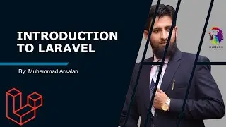 Lecture # 01:  Introduction to Laravel