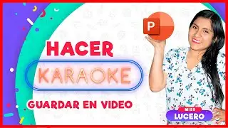 Hacer KARAOKE (NAVIDEÑO) en Power Point y guardarlo como video | Miss Lucero