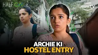 Archie's First Hostel Experience In Mumbai ft. Ahsaas Channa | Half CA | Amazon miniTV