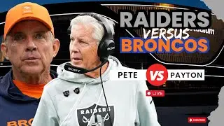 Raiders Vs Broncos LIVE! Who Will Win This EPIC Matchup?