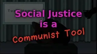 Social Justice is a Communist Tool