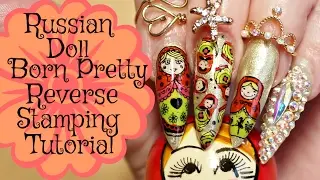 NAIL ART TUTORIAL-Born Pretty Store Russian Doll Reverse Stamping Decals