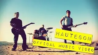 Hauteson - Things Could Never Change (Official Music Video)