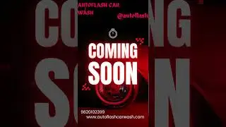🚗✨ Coming Soon: Autoflash Car Wash &ndash; Premium Car Care in Mumbai! ✨🚗