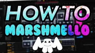 HOW TO MARSHMELLO! | Ableton Live 10 Future Bass Tutorial