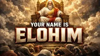 YOUR NAME IS ELOHIM | This Song is a powerful worship anthem declaring the supremacy of God.