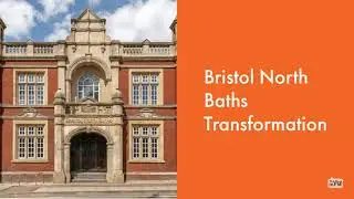 Bristol North Baths Transformation