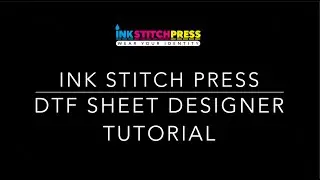 Master the Ink Stitch Press DTF Sheet Designer &ndash; Full Tutorial